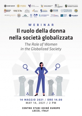 14 maggio 2021 ore 14, Webinar “Il ruolo delle donne nella società globalizzata” organizzato dal Centro Studi Koinè Europe di Lecce, intervento dell&#039;Avv. Michele Bonetti
